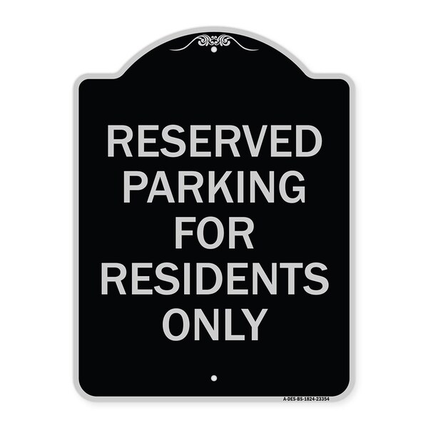 Parking Space Reserved Parking Reserved for Residents Heavy-Gauge Alum, 24" x 18", BS-1824-23354